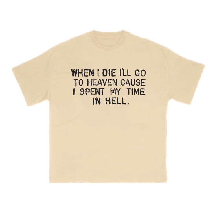 WHEN I DIE I’LL GO TO HEAVEN CAUSE I SPENT MY TIME IN HELL print T-shirt - Apricot - US16-18(2XL) - image 5