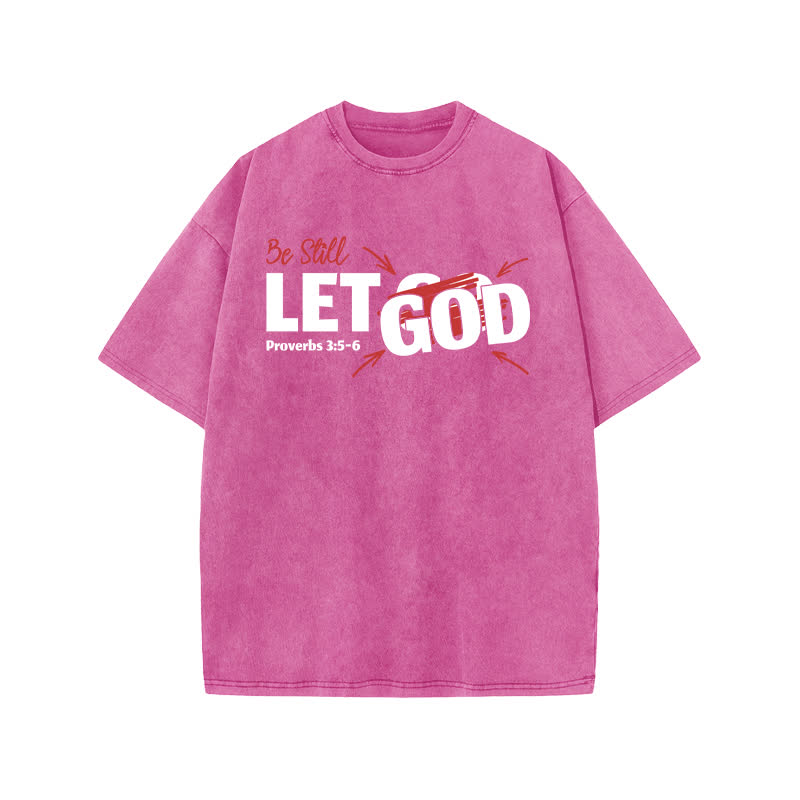 Unisex 100% Cotton Be Still Let God Go Print Acid Washed T-shirt - Pink - US20-22(3XL) - image 7