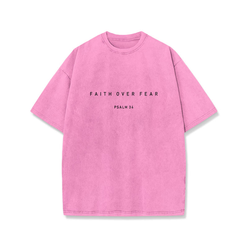 Faith Over Fear Psalm 34 Print Washed T-shirt