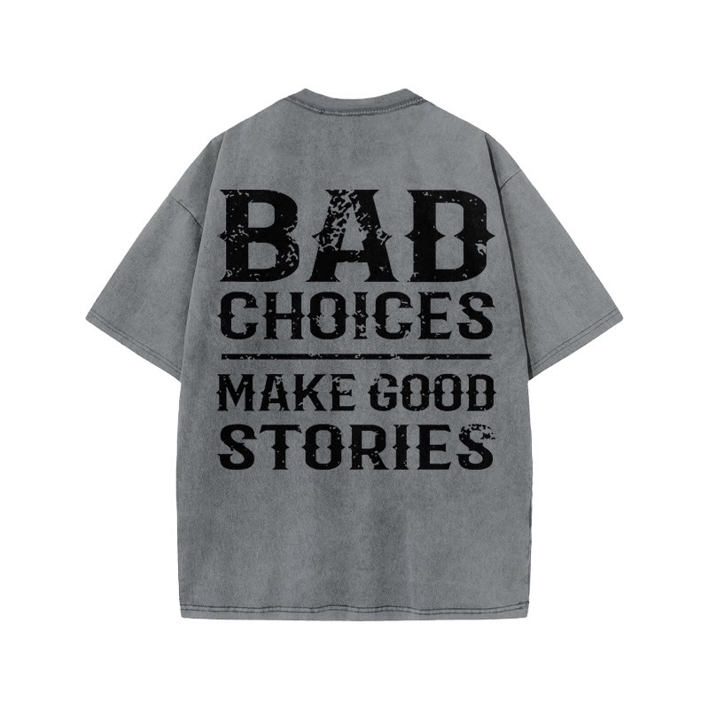 Gym 100% Cotton Bad Choices Make Good Stories Print Acid Washed T-shirt - Grey - US20-22(3XL) - image 4