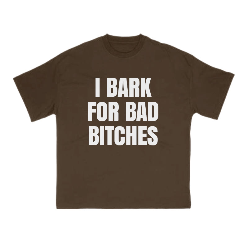 I Bark For Bad Bitches Print T-shirt - Coffee - US16-18(2XL) - image 6