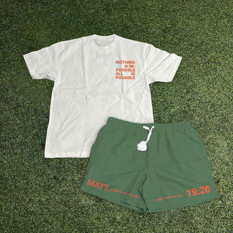 Nothing Is Impossible All Is Possible Print T-shirt Set