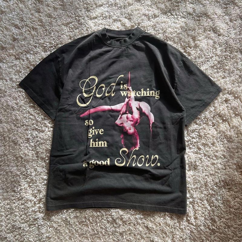 God Is Watching So Give Him A Good Show Print T-shirt - image 2