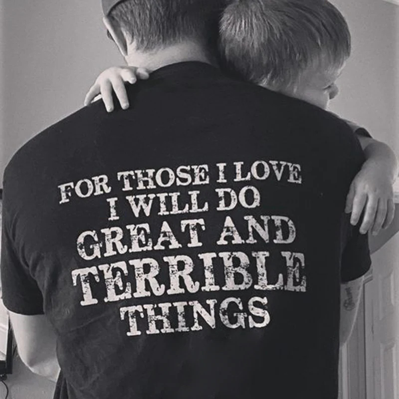 For Those I Love I Will Do Printed Men's T-shirt - image 1