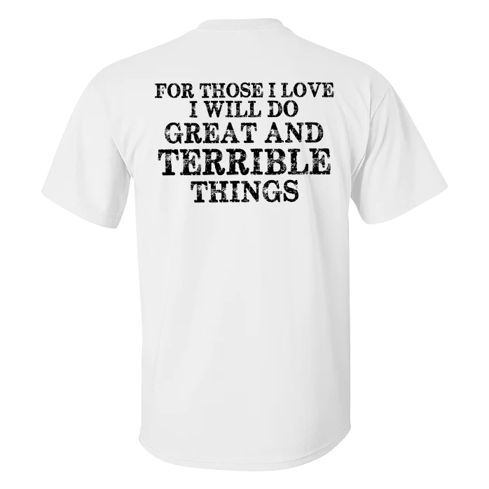 For Those I Love I Will Do Great And Terrible Things Printed T-shirt - White - 2XL - image 2