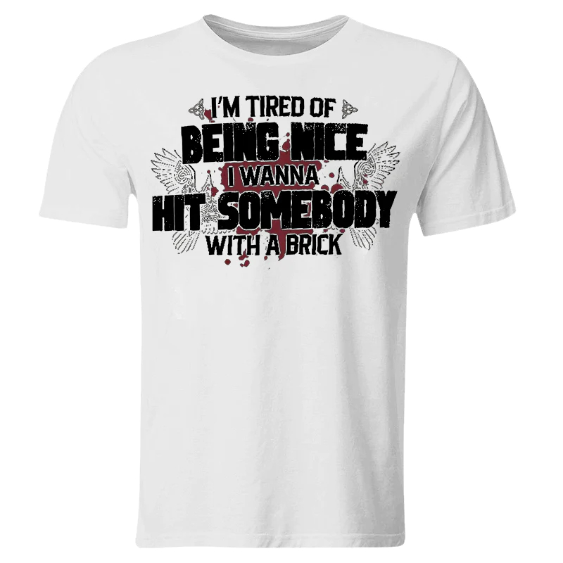 I'm Tired Of Being Nice Printed Men's T-shirt - White - 2XL - image 2