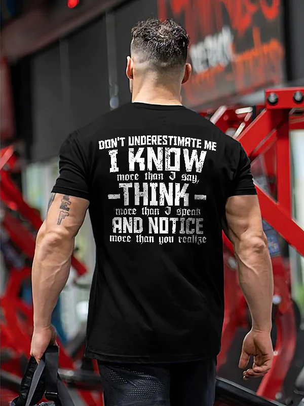 Don't Underestimate Me I Know More Than I Say Printed T-shirt - Black - 2XL - image 1