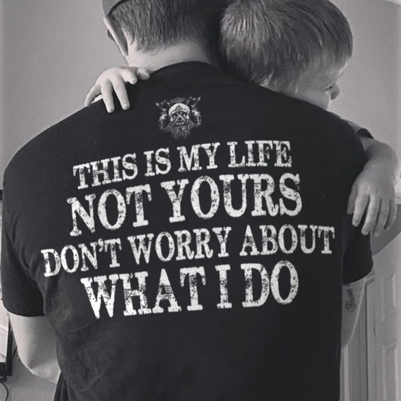 This Is My Life Not Yours Printed Men's T-shirt - Black - 2XL - image 1