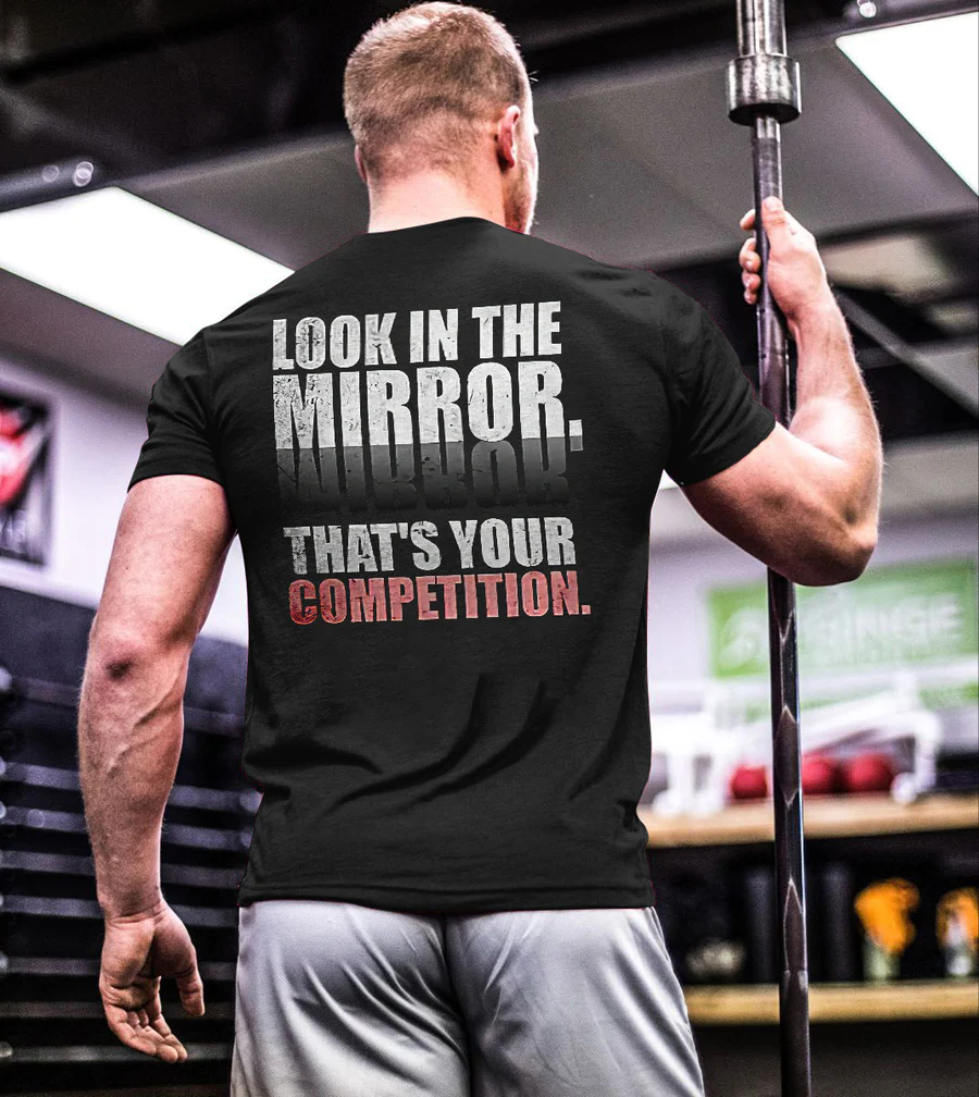Look In The Mirror That's Your Competition Printed T-shirt - Black - 2XL - image 1