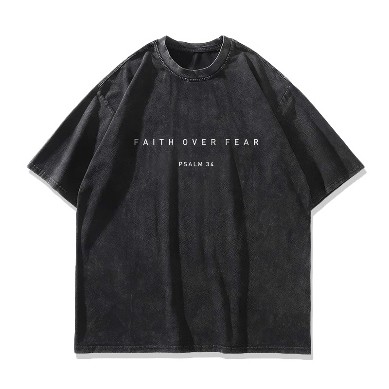 100% Cotton Faith Over Fear Psalm 34 Print Washed T-shirt