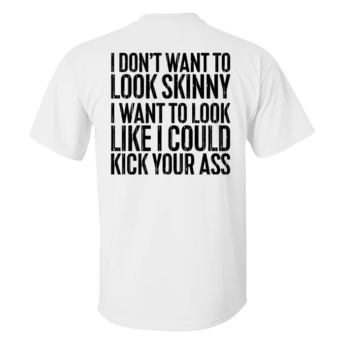 I Don't Want To Look Skinny Printed Men's T-shirt - White - 2XL - image 2