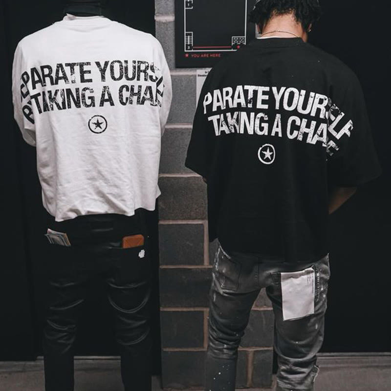 100% Cotton Separate Yourself By Taking A Chance Print T-shirt