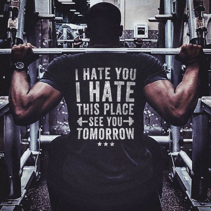 I Hate You I Hate This Place See You Tomorrow Printed T-shirt - Black - 2XL - image 1