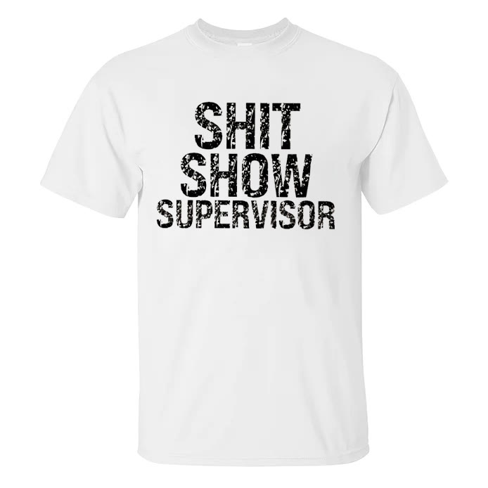 White Shit Show Supervisor Printed T-shirt - image 2