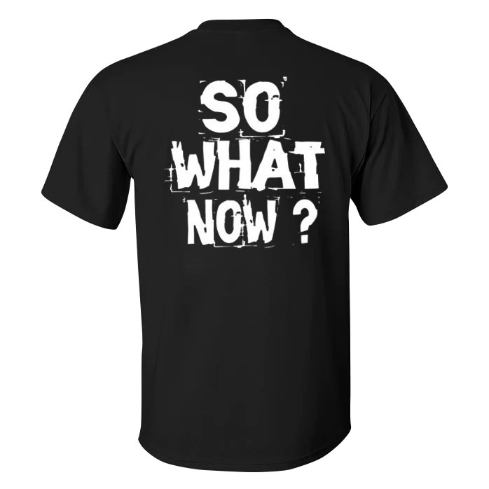 So What Now Printed T-shirt - image 2