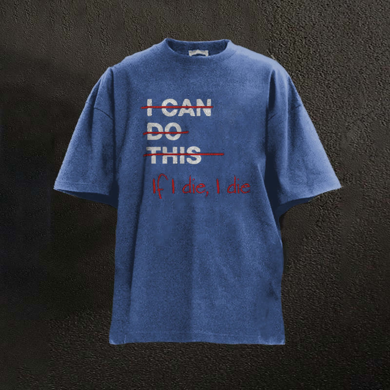 100% Cotton If I Die I Die Washed Printed Washed Gym T-shirt - Blue - 2XL - image 2