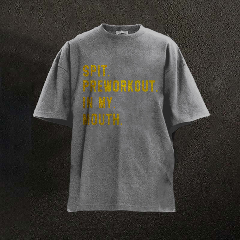100% Cotton Spit Preworkout In My Mouth Printed Washed Gym T-shirt - Grey - 2XL - image 4