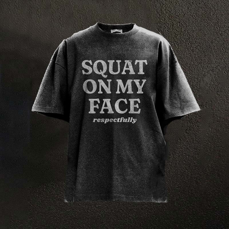 100% Cotton Squat On My Face Respectfully Printed Washed Gym T-shirt - Black - 2XL - image 2