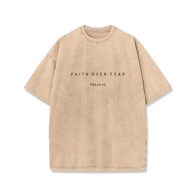 Faith Over Fear Psalm 34 Print Washed T-shirt