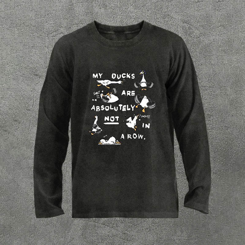 100% Cotton My Ducks Are Absolutely Not In A Row Printed Acid Washed Long Sleeves T-shirt - Black - 3XL - image 1