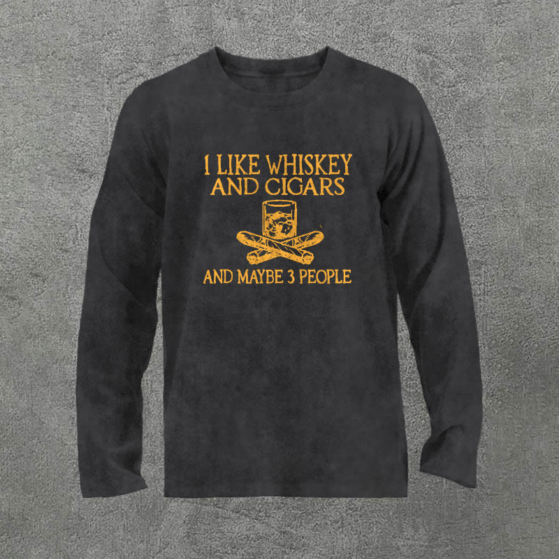 100% Cotton I Like Whiskey And Cigars And Maybe 3 People Printed Acid Washed Long Sleeves T-shirt - Black - 3XL - image 1