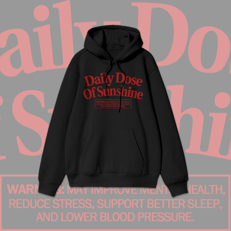 100% Cotton Daily Dose Of Sunshine Print Loose Hoodie