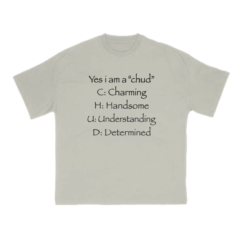 Yes I Am A Chud Funny Print T-shirt - Warm Grey - US16-18(2XL) - image 4