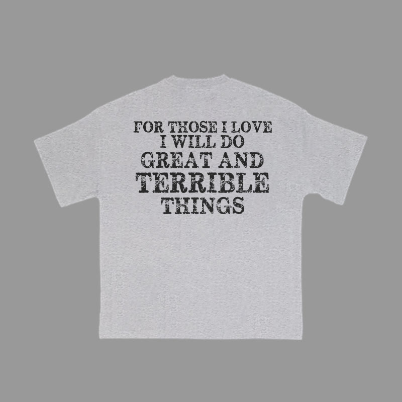 Unisex 100% Cotton For Those I Love I Will Do Great And Terrible Things Print Gym T-shirt - Grey - 2XL - image 5