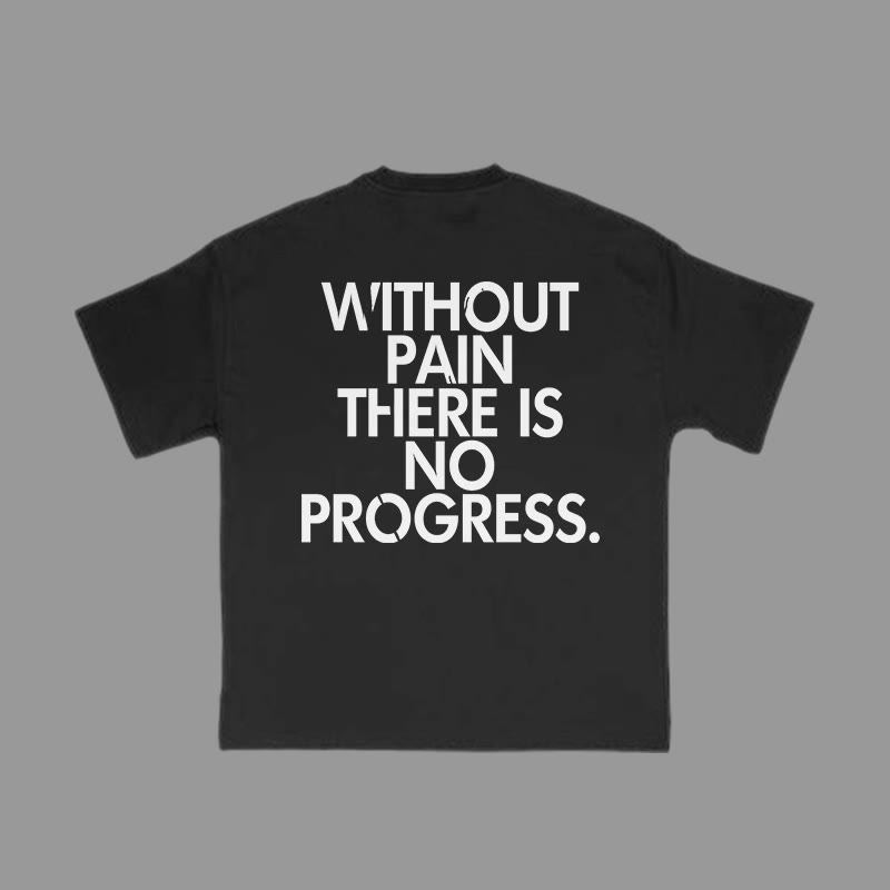 Unisex 100% Cotton Without Pain There Is No Progress Print Gym T-shirt - image 2