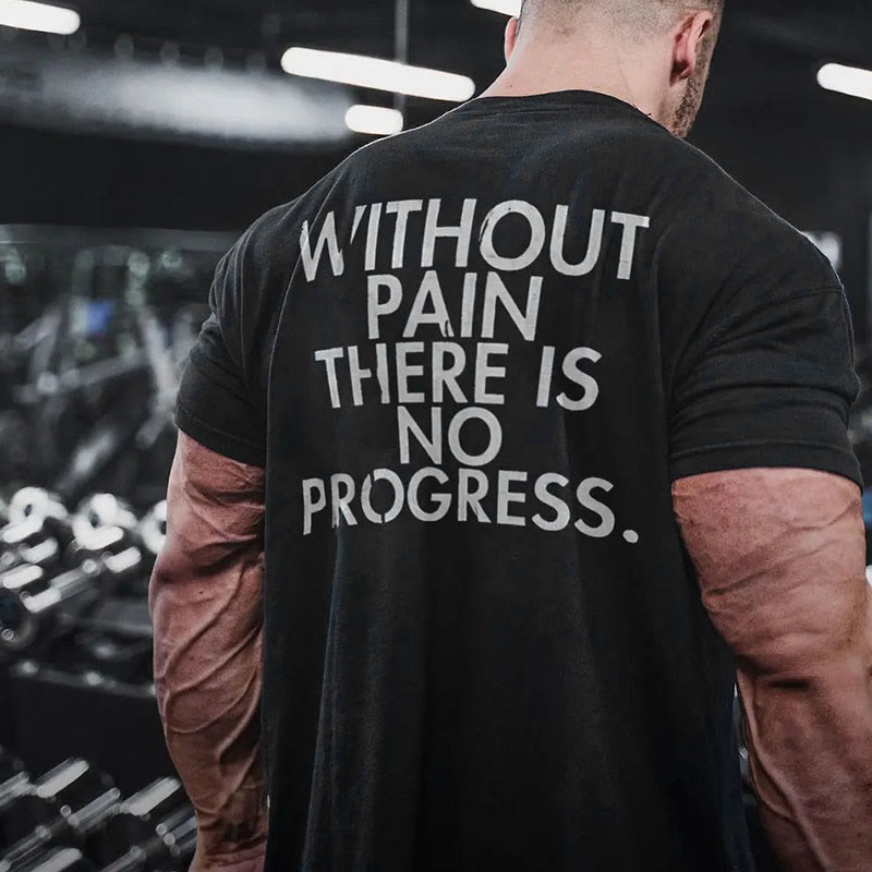 Unisex 100% Cotton Without Pain There Is No Progress Print Gym T-shirt - Black - 2XL - image 1