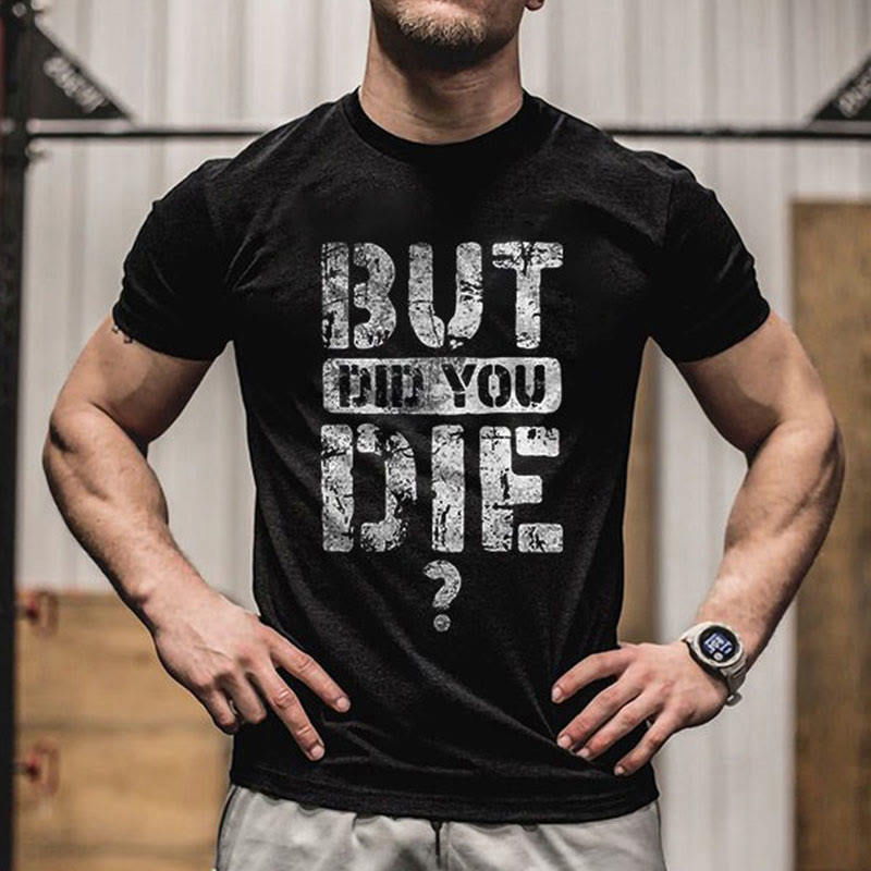 Unisex 100% Cotton But Did You Die? Print Gym T-shirt - Black - 2XL - image 1