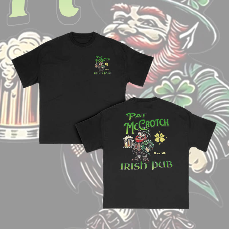 Unisex 100% Cotton Pat McCrotch Irish Pub Print T-shirt