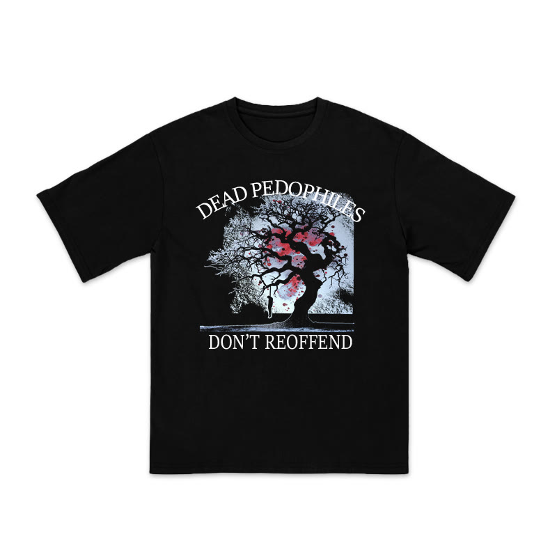 Unisex 100% Cotton Dead Pedophiles Don't Re-offend Illustration Print T-shirt - Black - US16-18(2XL) - image 1