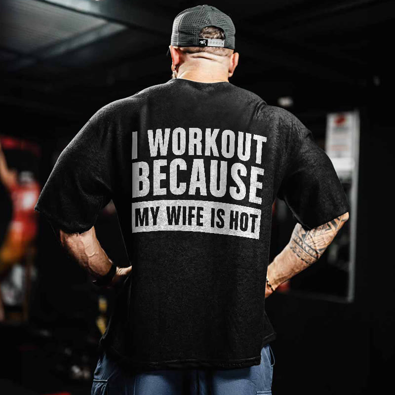 100% Cotton I Workout Because My Wife Is Hot Gym Print Acid Washed T-shirt - image 3