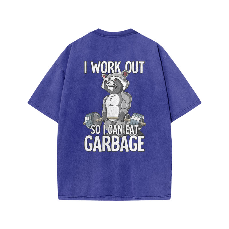 100% Cotton I Workout So I Can Eat Garbage Gym Print Acid Washed T-shirt - Blue - US20-22(3XL) - image 8