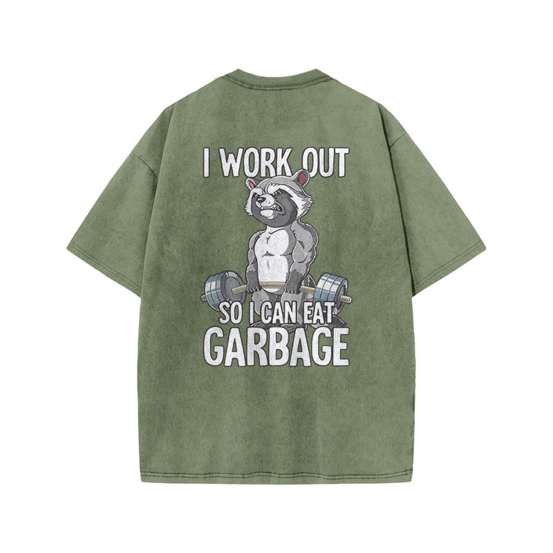 100% Cotton I Workout So I Can Eat Garbage Gym Print Acid Washed T-shirt - Army Green - US20-22(3XL) - image 7