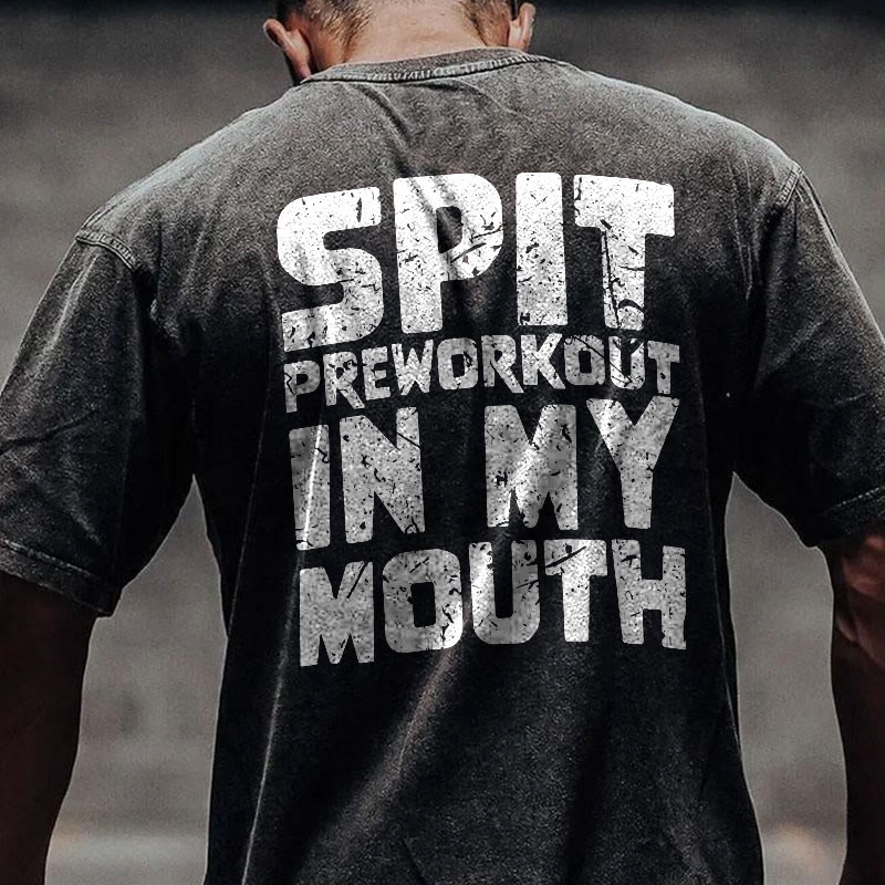 100% Cotton Spit Preworkout In My Mouth Gym Print Acid Washed T-shirt - image 2