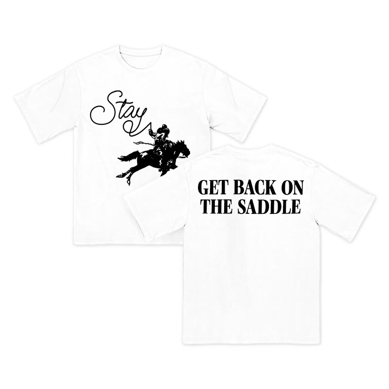 Unisex 100% Cotton Get Back On The Saddle Print T-shirt - White - US16-18(2XL) - image 4