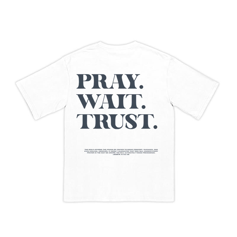 Unisex 100% Cotton Pray Wait Trust Print T-shirt - White - US16-18(2XL) - image 2
