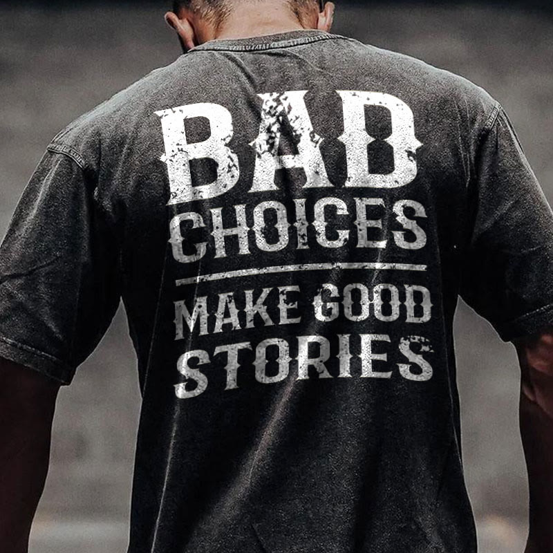 Gym 100% Cotton Bad Choices Make Good Stories Print Acid Washed T-shirt - image 2