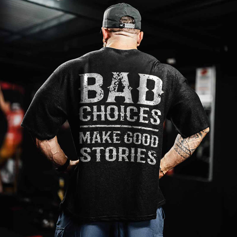Gym 100% Cotton Bad Choices Make Good Stories Print Acid Washed T-shirt - Black - US20-22(3XL) - image 1