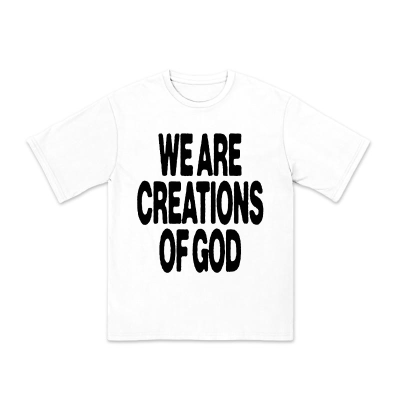 Unisex 100% Cotton We Are Creations Of God Print T-shirt - White - US16-18(2XL) - image 2