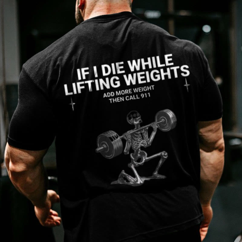 Gym 100% Cotton If I Die When Lifting Weights Print T-shirt - Black - US16-18(2XL) - image 2