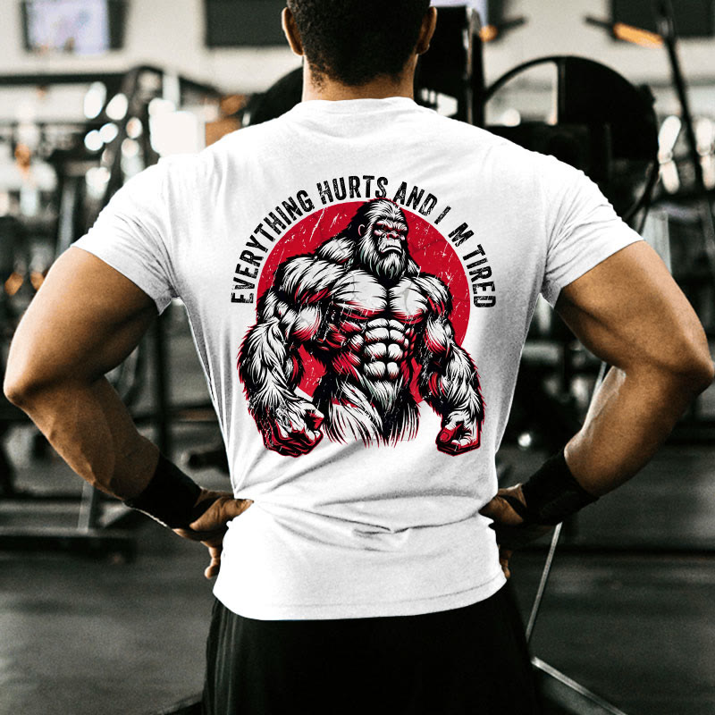 Gym 100% Cotton Everything Hurts And I'm Tired Print T-shirt - image 6