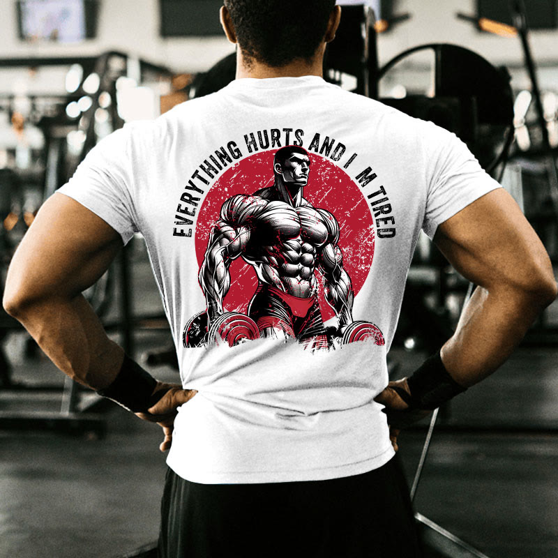 Gym 100% Cotton Everything Hurts And I'm Tired Print T-shirt - image 4