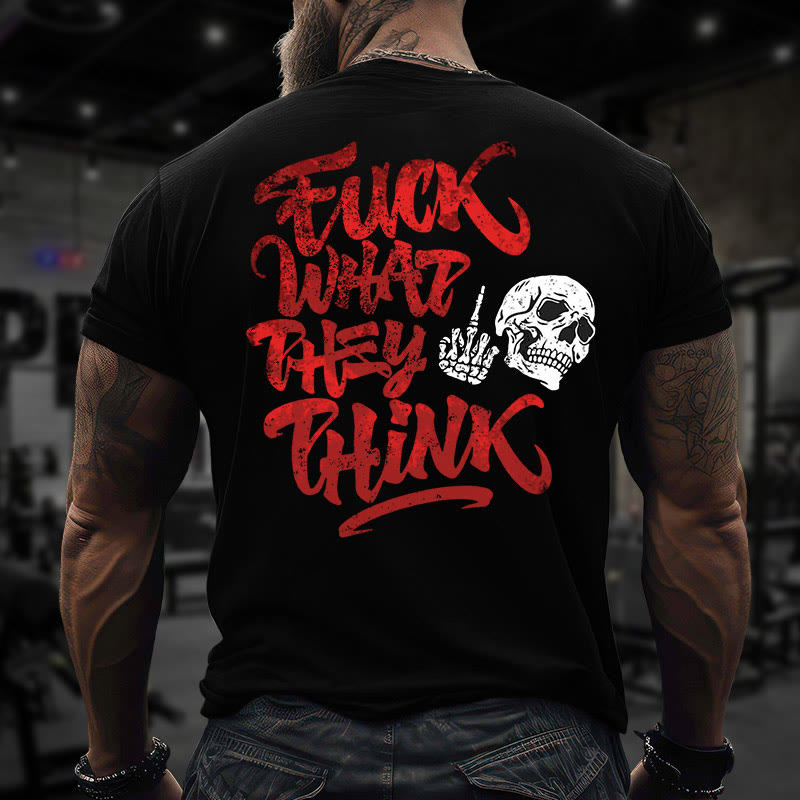 Gym 100% Cotton Fuck What They Think Print T-shirt - image 1