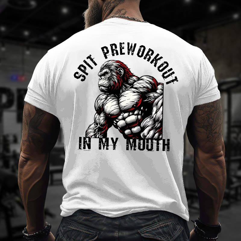 Gym 100% Cotton Spit Preworkout In My Mouth Print T-shirt - image 6