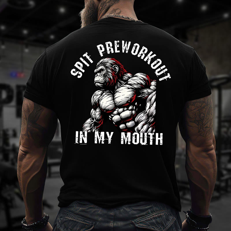Gym 100% Cotton Spit Preworkout In My Mouth Print T-shirt - image 3
