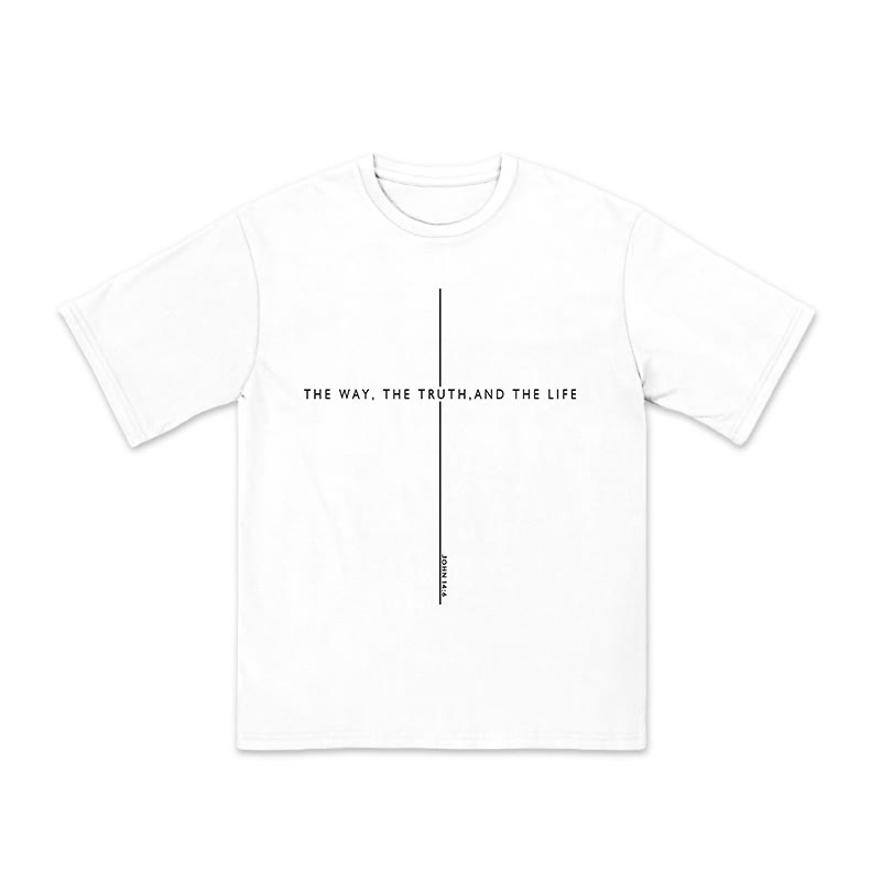 Unisex 100% Cotton The Way The Truth And The Life John 14:6 Print T-shirt