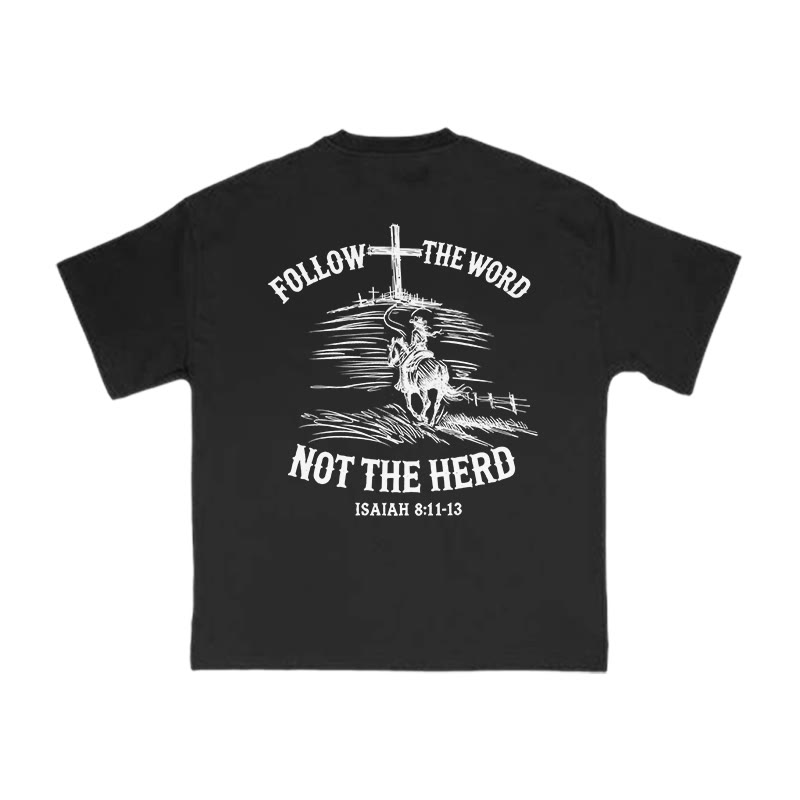 Unisex 100% Cotton FOLLOW THE WORD Western Style Print T-shirt